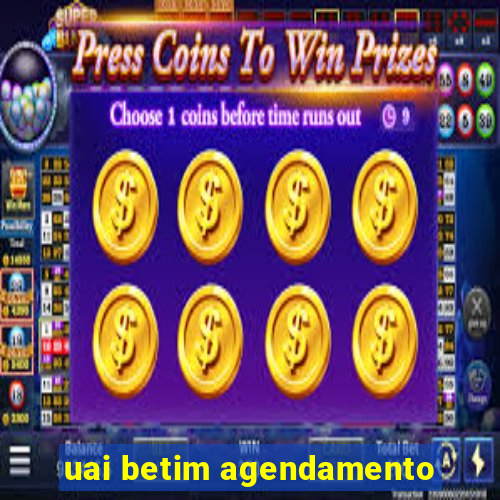 uai betim agendamento