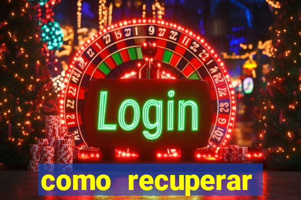 como recuperar dinheiro perdido em jogo de aposta