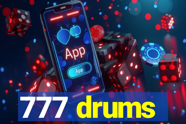 777 drums