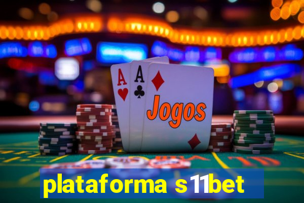 plataforma s11bet
