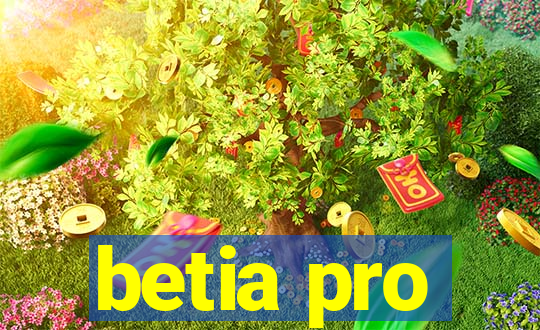 betia pro