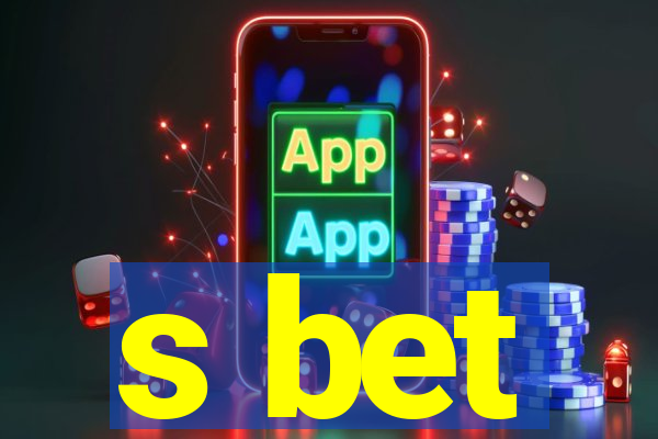 s bet