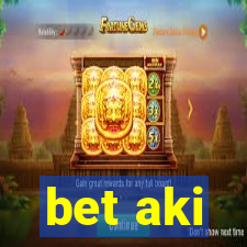 bet aki