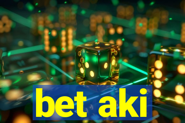 bet aki