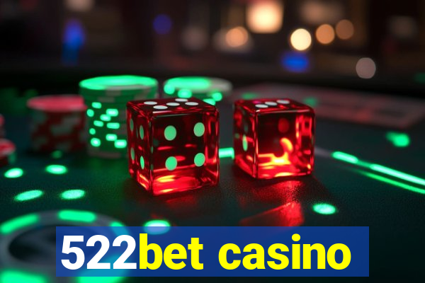 522bet casino