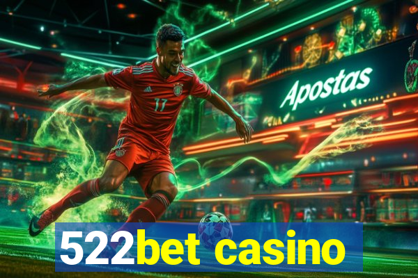 522bet casino