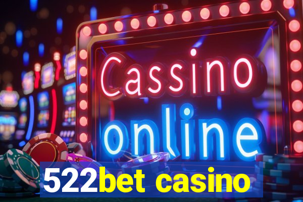 522bet casino