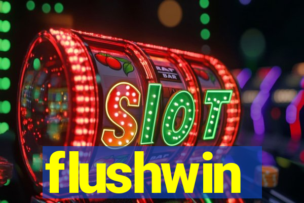 flushwin