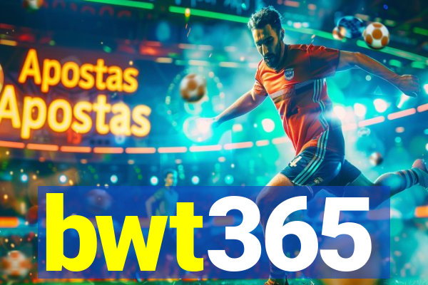 bwt365