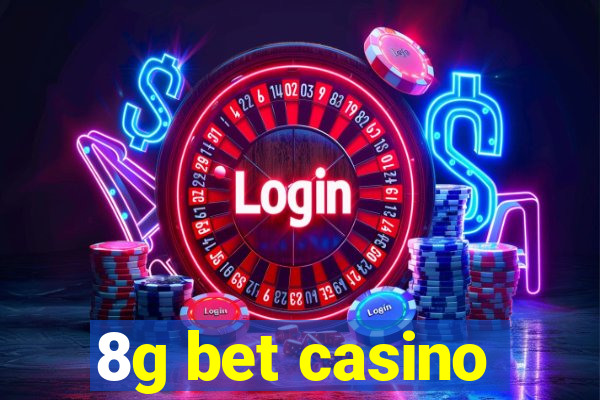 8g bet casino