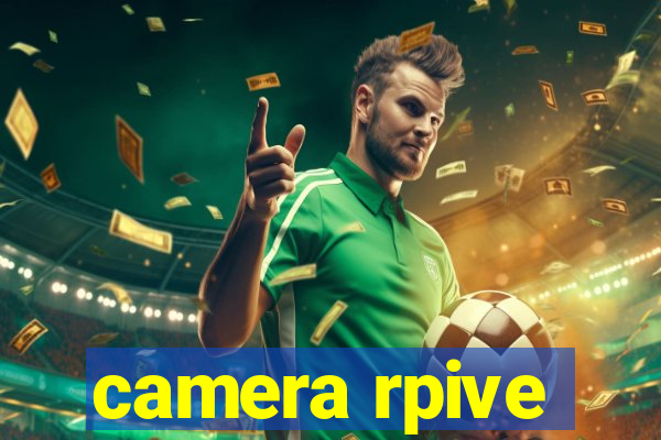 camera rpive