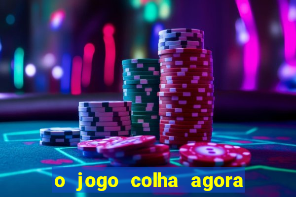 o jogo colha agora paga mesmo
