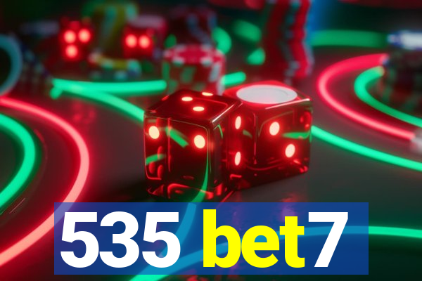 535 bet7