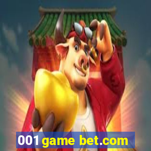 001 game bet.com