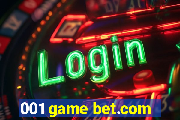 001 game bet.com