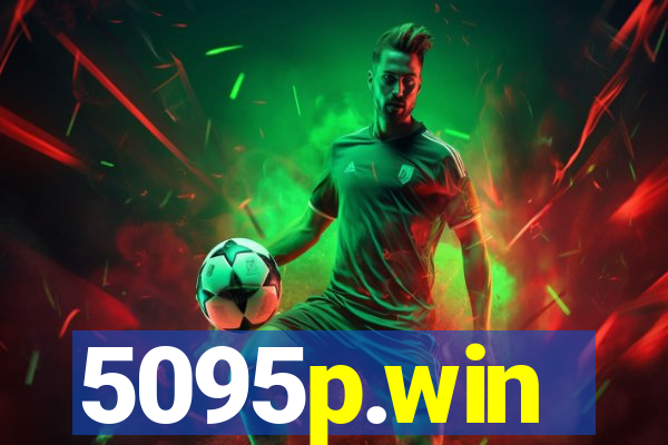5095p.win