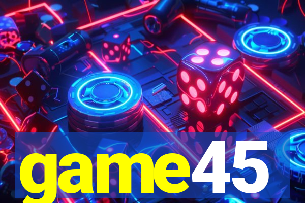game45