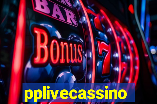 pplivecassino