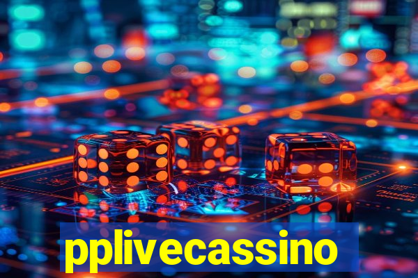 pplivecassino