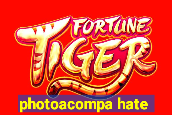 photoacompa hate