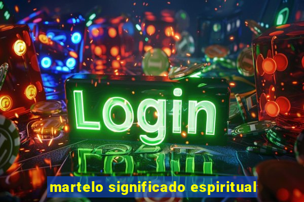 martelo significado espiritual