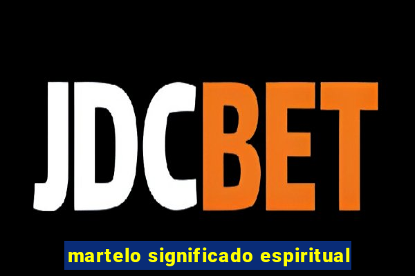 martelo significado espiritual
