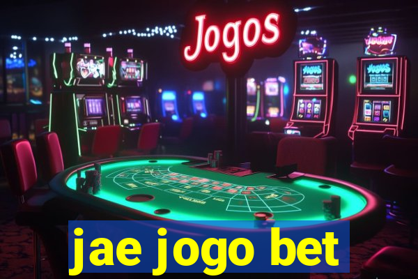 jae jogo bet