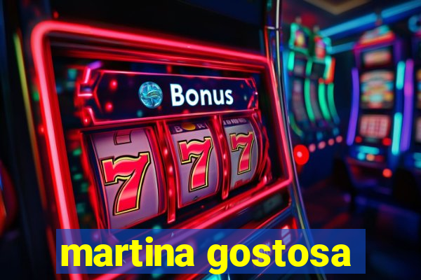 martina gostosa