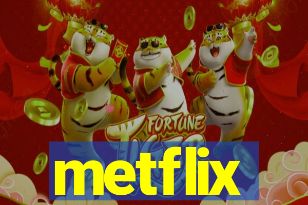 metflix