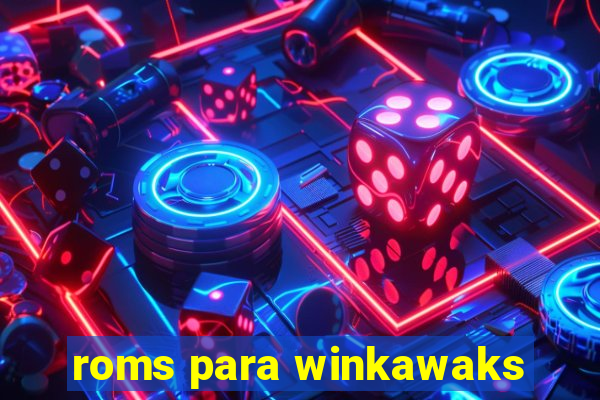 roms para winkawaks