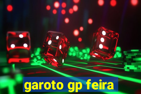 garoto gp feira