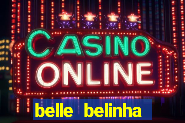 belle belinha privacy vazado