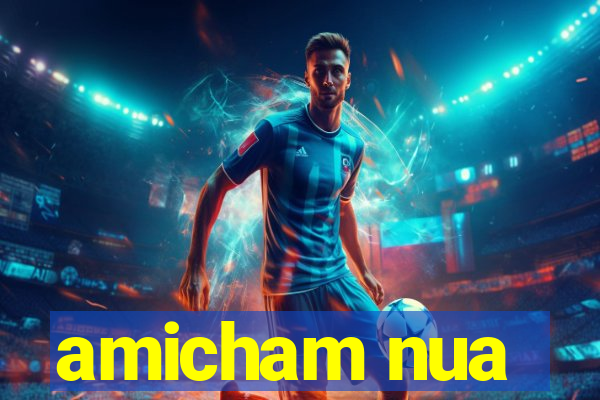 amicham nua