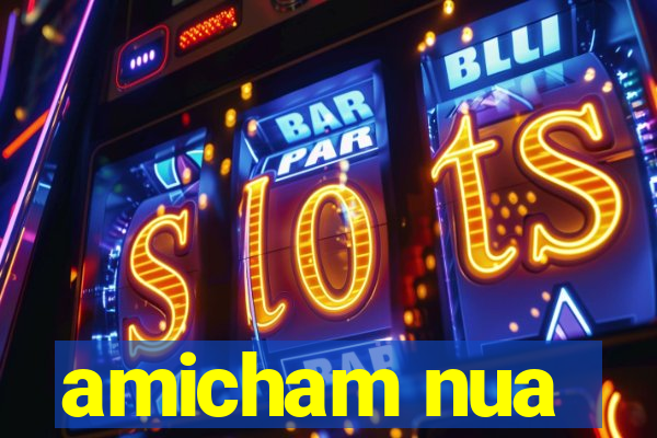 amicham nua