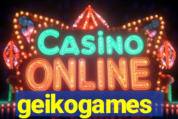 geikogames