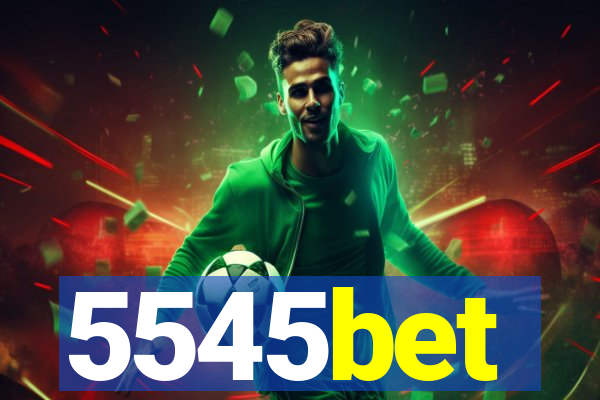 5545bet
