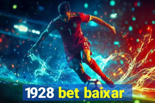 1928 bet baixar