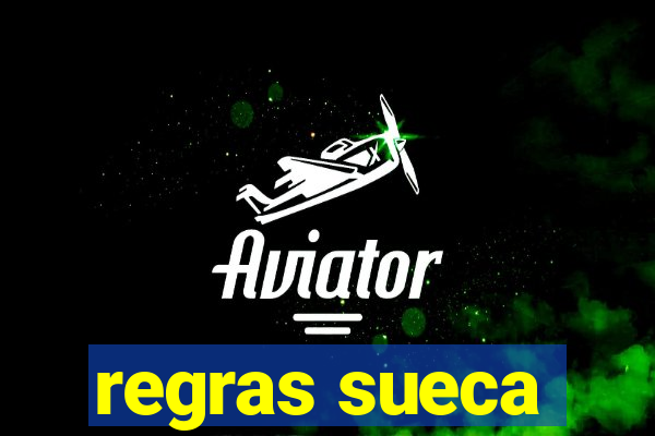 regras sueca