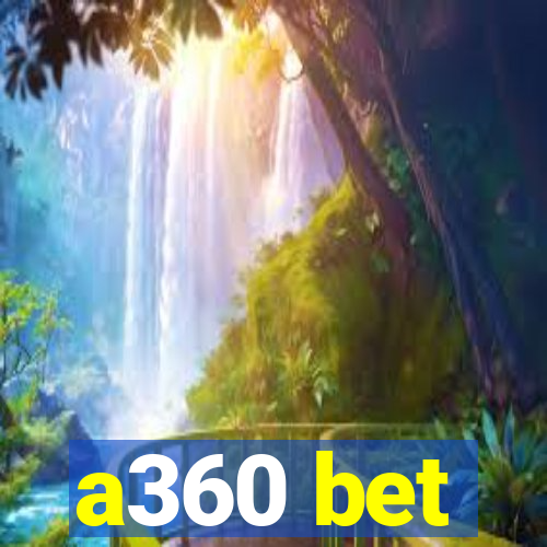 a360 bet