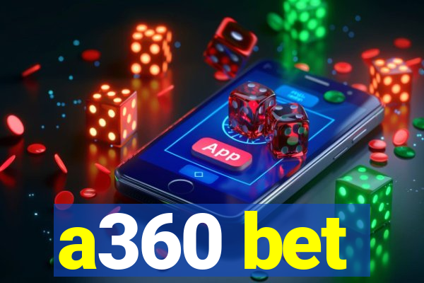 a360 bet