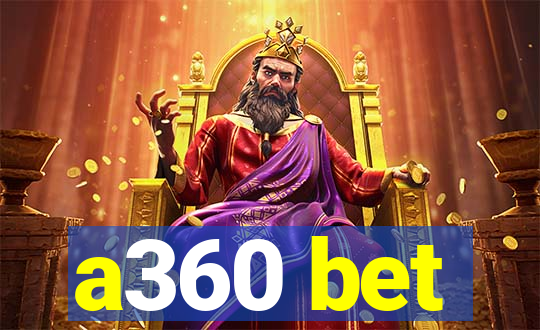 a360 bet