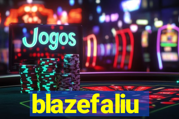 blazefaliu
