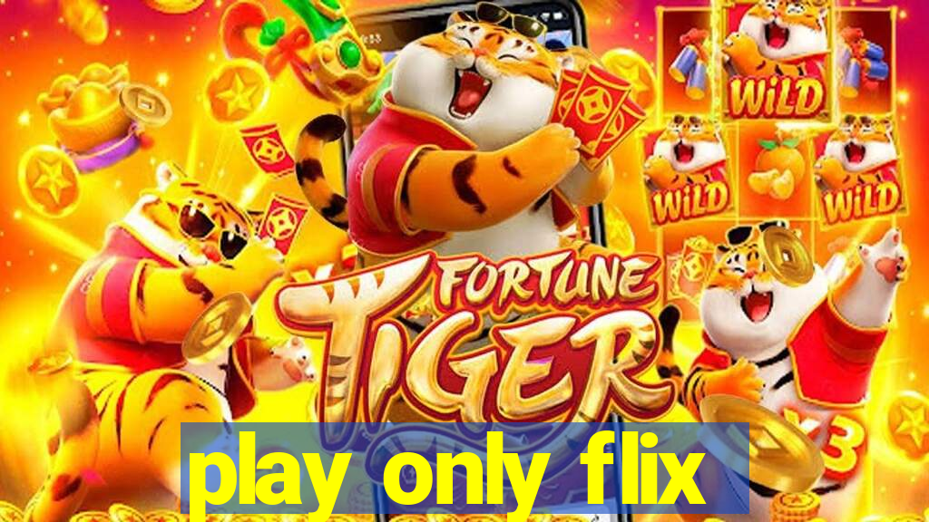 play only flix