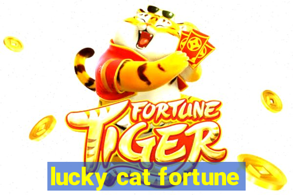 lucky cat fortune