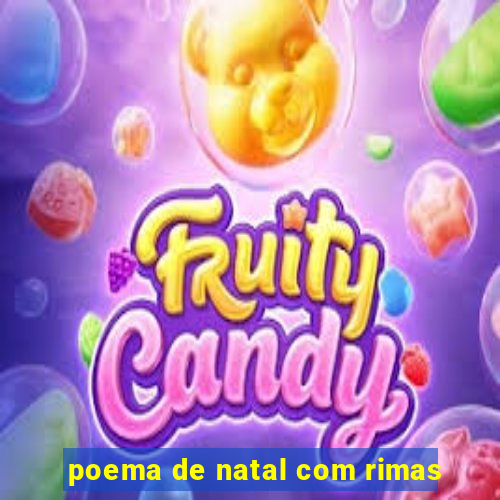 poema de natal com rimas