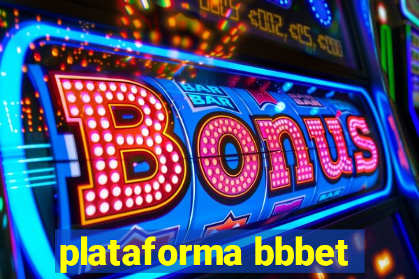 plataforma bbbet
