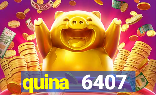 quina 6407 resultado de hoje