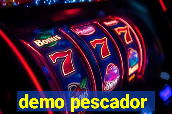 demo pescador