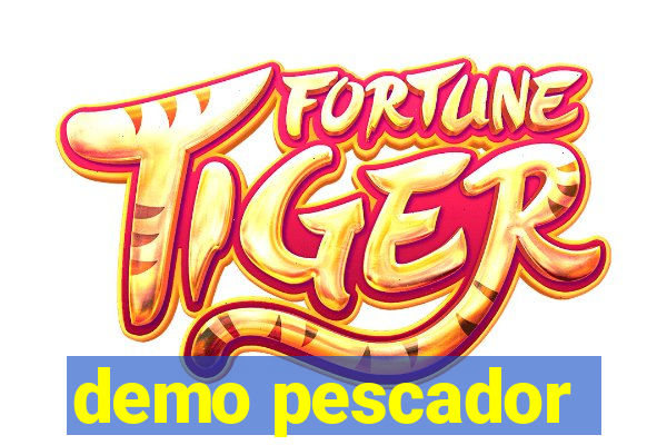 demo pescador