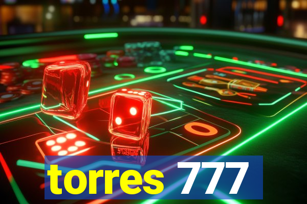 torres 777